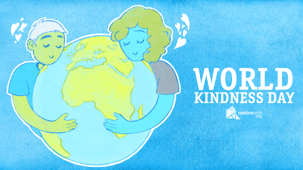 День спасение земли 2022. World Kindness Day. День земли картинки. International Day of Kindness.